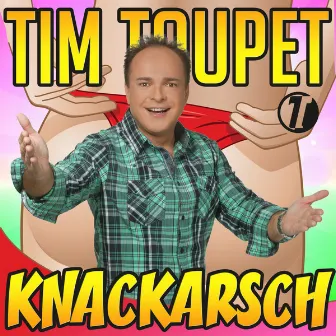 Knackarsch by Tim Toupet