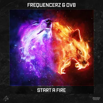 Start A Fire by DV8