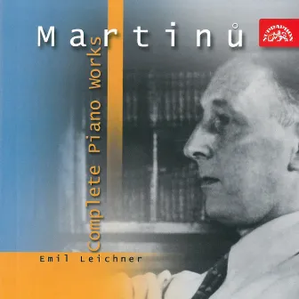 Martinů: Piano Works by Emil Leichner