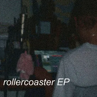 Rollercoaster EP by fliggsy