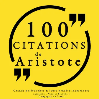 100 citations d'Aristote (Collection 100 citations) by Aristote