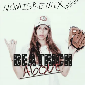 About (Nomis Remix) by Beatrich