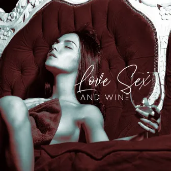 Love Sex And Wine by Icy Wind