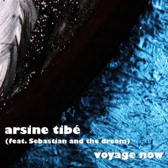 Voyage Now by Arsine Tibé