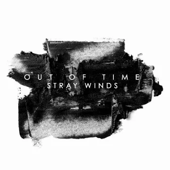 Out of time by Stray Winds