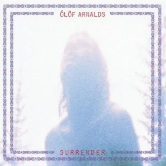 Surrender by Ólöf Arnalds