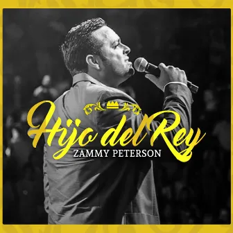 Hijo del Rey by Zammy Peterson