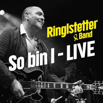 So bin I (Live) by Ringlstetter