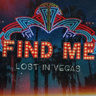 Find Me by LostinVegas