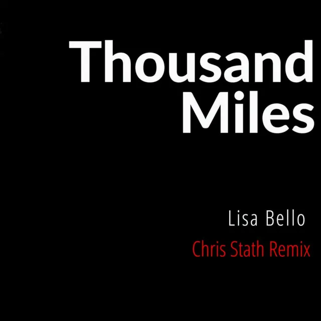 Thousand Miles - Chris Stath Remix