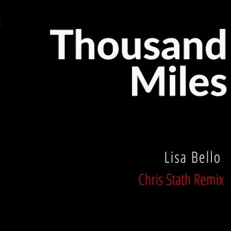 Thousand Miles (Chris Stath Remix) by Chris Stath