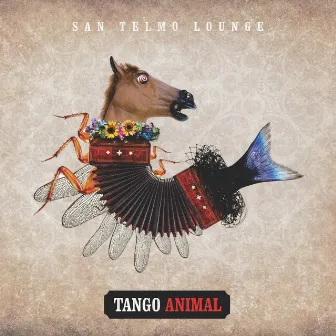 Tango Animal by San Telmo Lounge