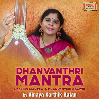 Dhanvanthri Mantra - Single by Vinaya Karthik Rajan