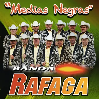 Medias Negras by Banda Rafaga