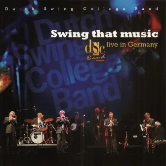 Swing That Music (Live in Germany) by Dutch Swing College Band