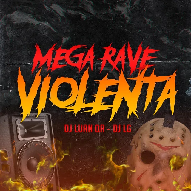 Mega Rave Violenta