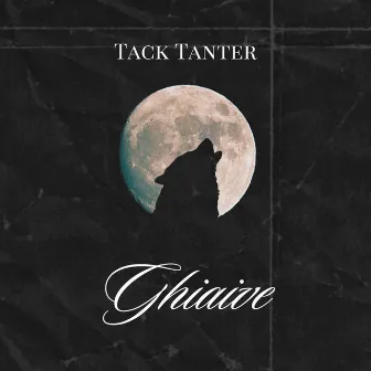 Ghiaive by Tack Tanter