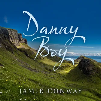 Danny Boy by Jamie Conway