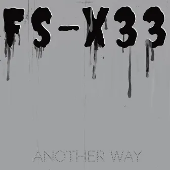 Another Way by FS-X33