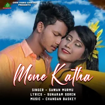 MONE KATHA by SAWAN MURMU