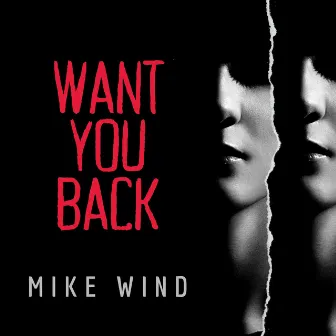 Want You Back by Mike Wind