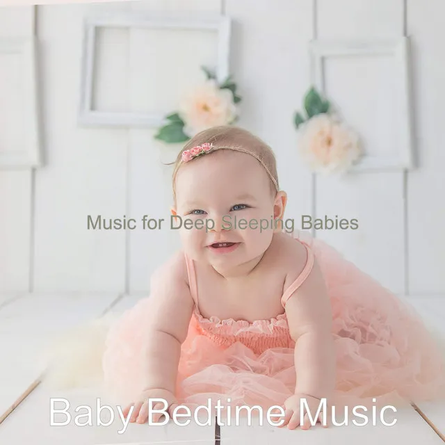 Music for Deep Sleeping Babies