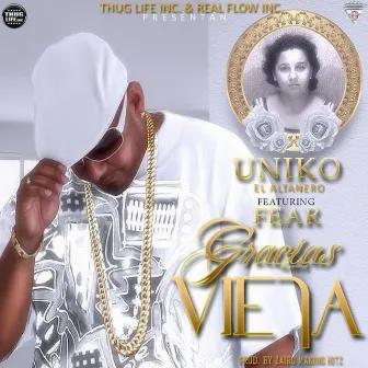 Gracias vieja by Uniko El Altanero