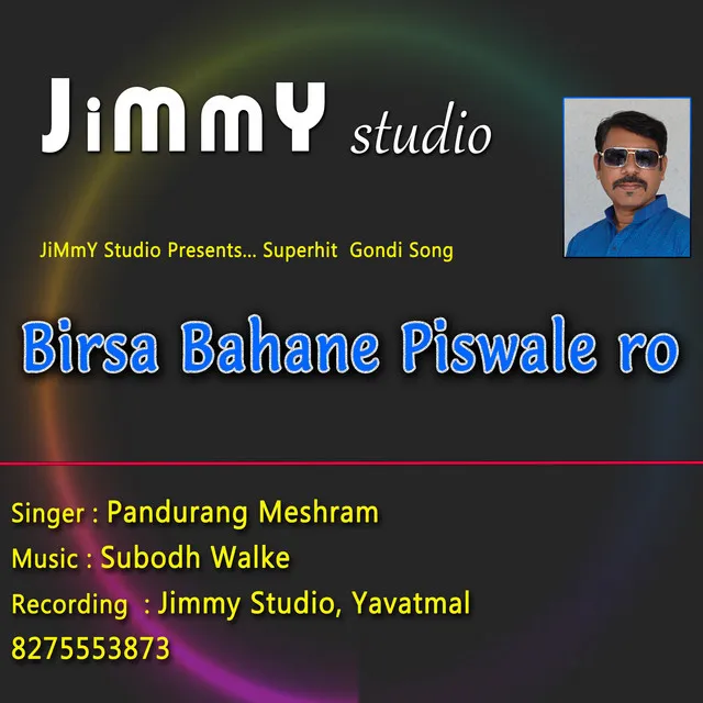 Birsa Bahane Piswale Ro