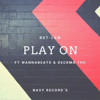 Play On by Ret-law