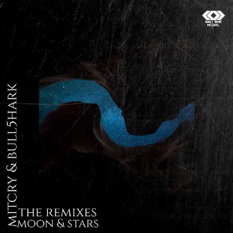 Moon & Stars (The Remixes) by Bull5hark