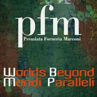 Worlds Beyond (English version) by Premiata Forneria Marconi