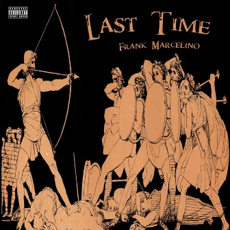 Last Time by Frank Marcelino