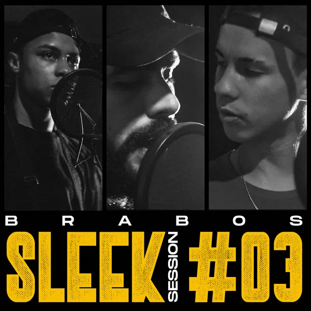 Sleek Session #03: Brabos