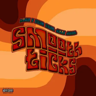 Smooth Ticks by King P