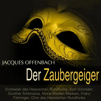 Offenbach: Der Zaubergeiger by Marie Madlen Madsen