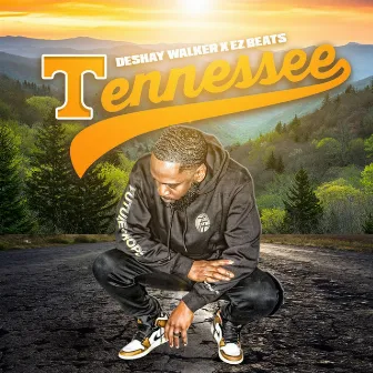 Tennessee by Deshay Walker