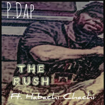 The Rush (feat. Habachi Chachi) by Eightstar Paskal