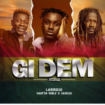 Gi Dem (Remix) by Samini