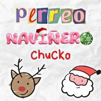 Perreo Naviñero by Chucko