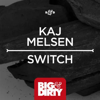 Switch by Kaj Melsen