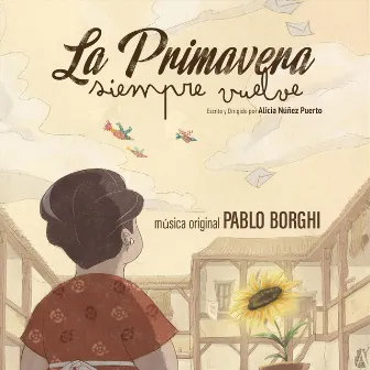 La Primavera Siempre Vuelve by Pablo Borghi