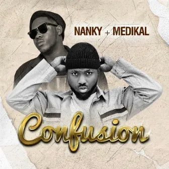 Confusion by Nanky