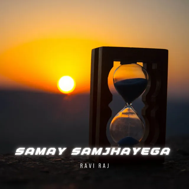 Samay Samjhayega