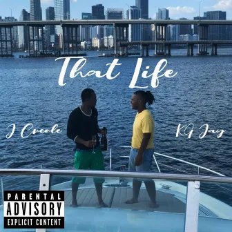 That Life by J. Creole