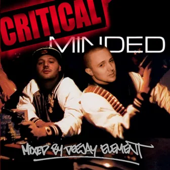 Critical Minded (Mixed by Deejay Element) by Critical