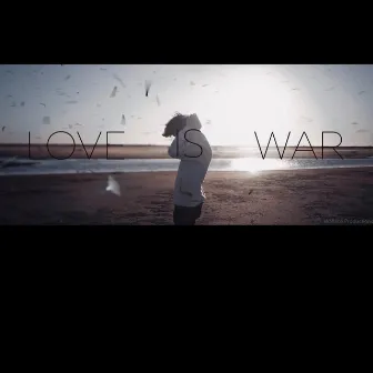 LOVE IS WAR by XINK