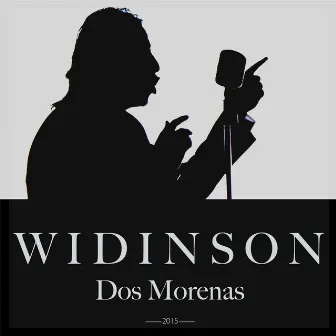 Dos Morenas by Widinson