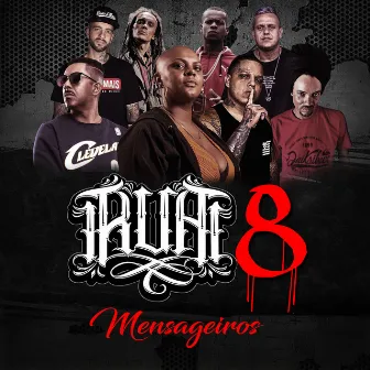 R.U.A 8 (Mensageiros) by Nocivo Shomon