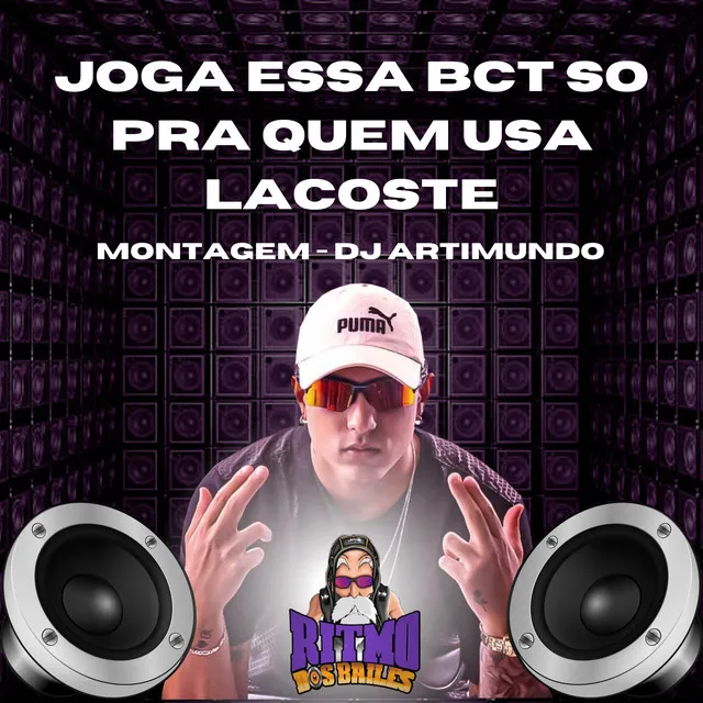 Joga Essa Bct So pra Quem Usa Lacoste