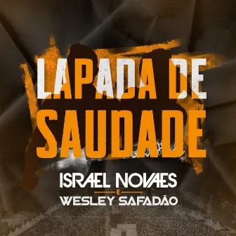 Lapada de Saudade (Ao Vivo) by Israel Novaes